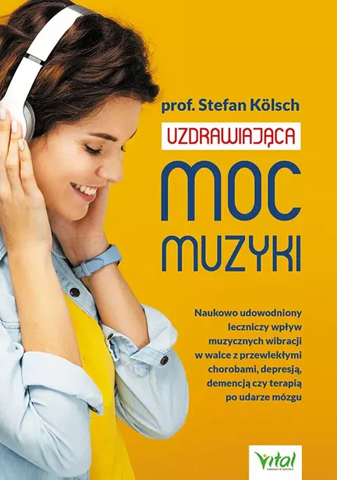Uzdrawiająca moc muzyki - Stefan Kölsch