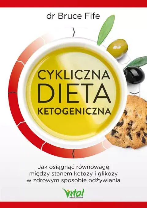 Cykliczna dieta ketogeniczna - Bruce Fife