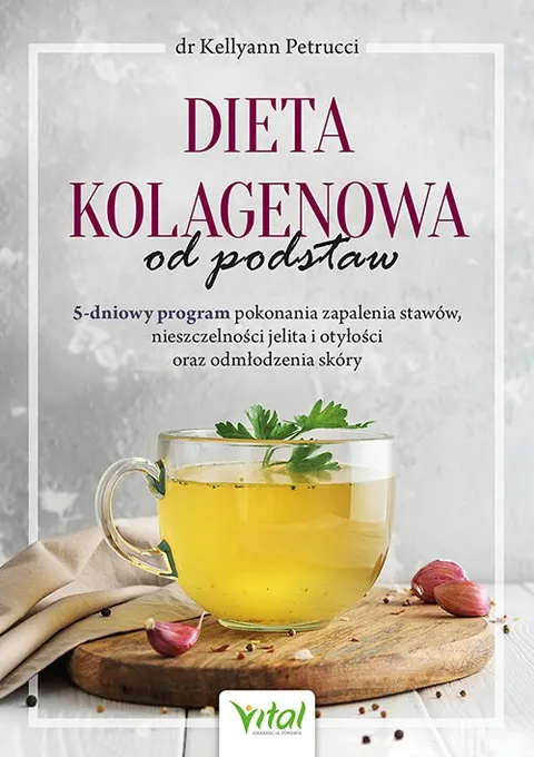Dieta kolagenowa od podstaw - Kellyann Petrucci