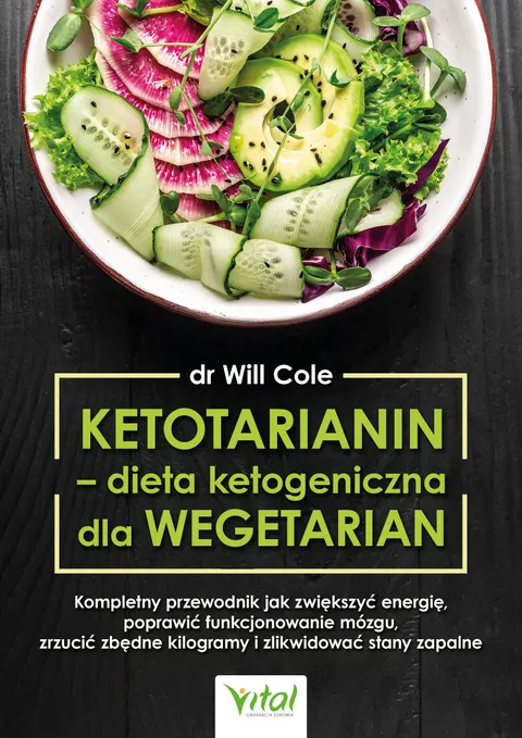 Ketotarianin – dieta ketogeniczna dla wegetarian - Will Cole