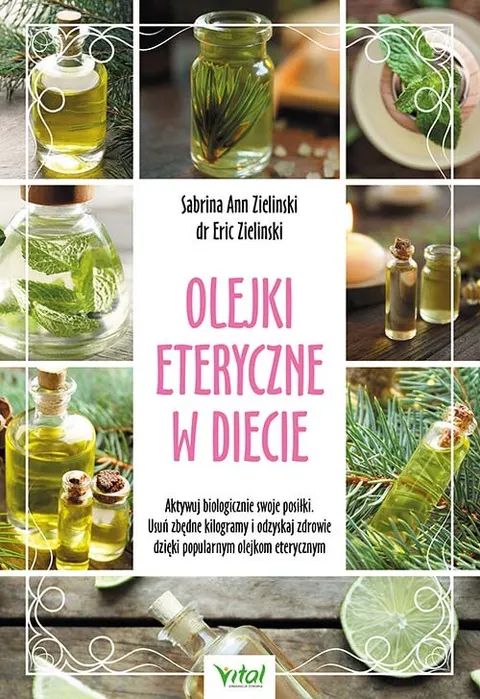 Olejki eteryczne w diecie – Eric Zielinski, Sabrina Ann Zielinski