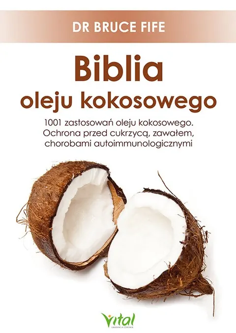 Biblia oleju kokosowego – Bruce Fife