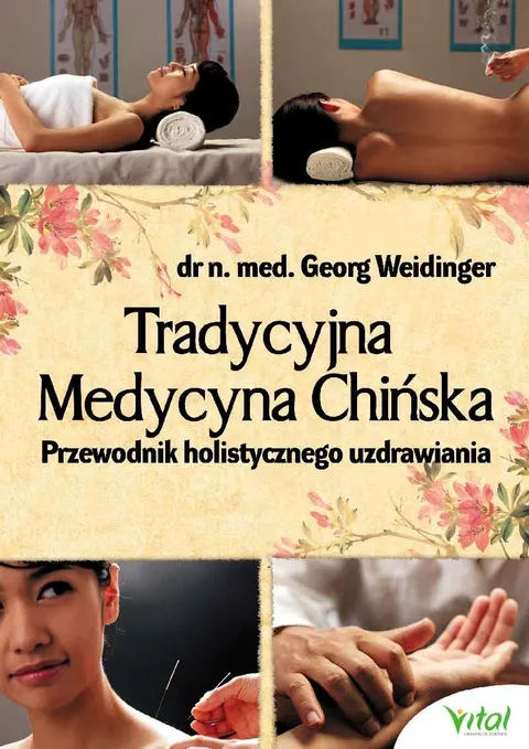 Tradycyjna medycyna chińska – Georg Weidinger