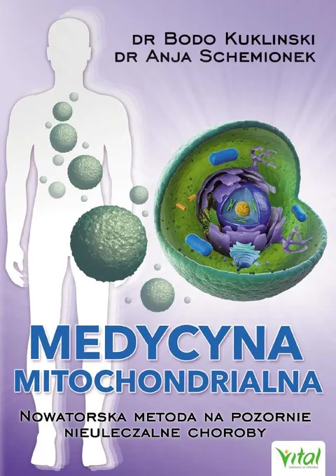 Medycyna mitochondrialna – Bodo Kuklinski, Anja Schemionek