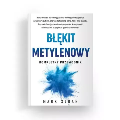 Błękit metylenowy. Kompletny przewodnik - Mark Sloan