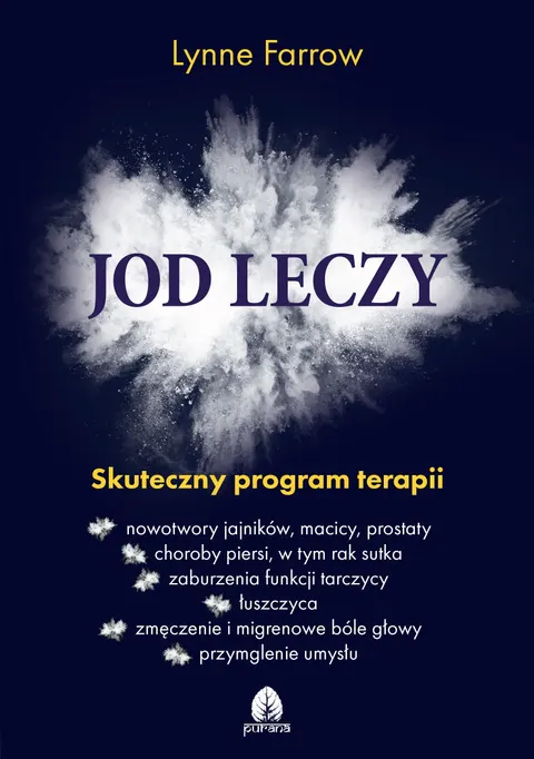 Jod leczy. Skuteczny program terapii