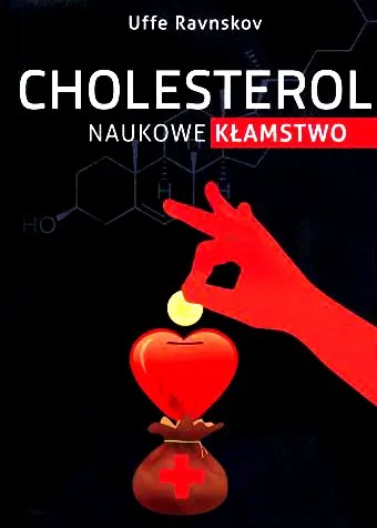 Cholesterol Naukowe Kłamstwo - Uffe Ravnskov