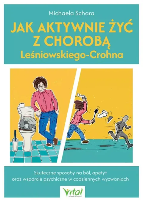 Jak aktywnie żyć z chorobą Leśniowskiego-Crohna - Michaela Schara