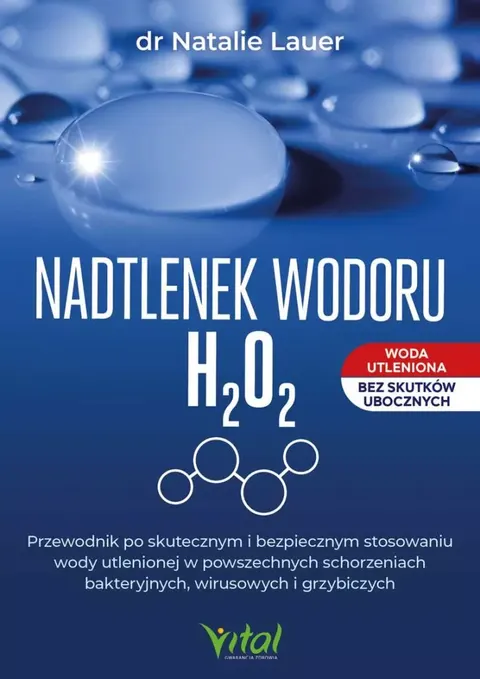 Nadtlenek wodoru H₂O₂ - Dr Natalie Lauer