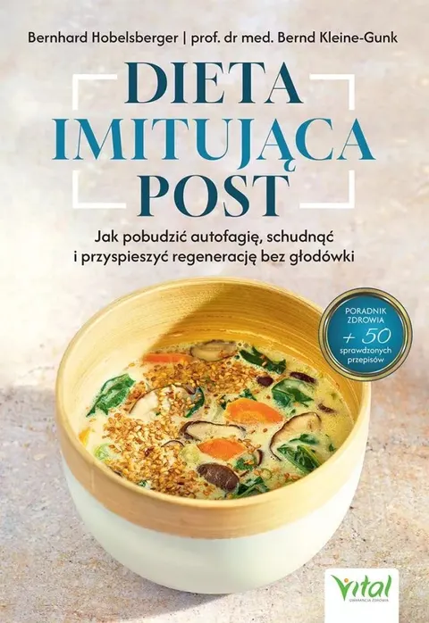 Dieta imitująca post - Bernhard Hobelsberger prof. dr med. Bernd Kleine-Gunk