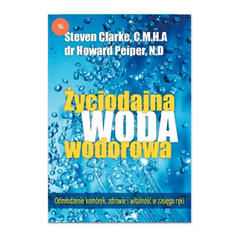 Życiodajna woda wodorowa | Howard Peiper