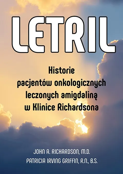 Letril. Historie pacjentów leczonych amigdaliną w Klinice Richardsona | Richardson, Griffin
