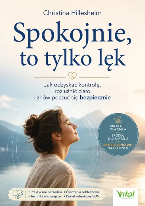 Spokojnie, to tylko lęk - Christina Hillesheim