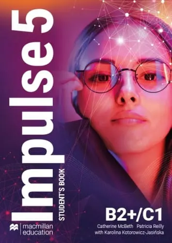 IMPULSE 5. (B2+/C1) podręcznik Student's Book / Macmillan