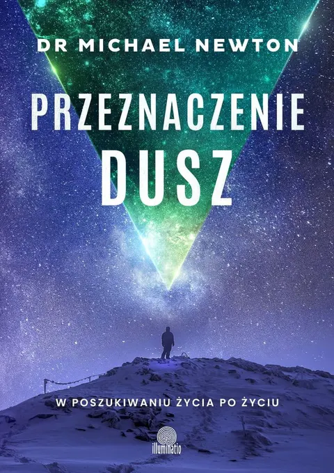 MICHAEL NEWTON Przeznaczenie dusz