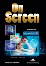 ON SCREEN Intermediate (B1+/B2) Podręcznik Student's Book + kod DigiBook