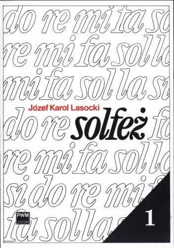 SOLFEŻ Część 1 Józef Karol Lasocki