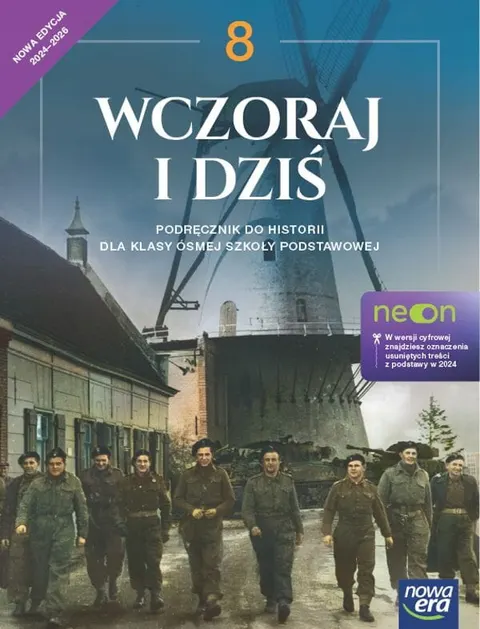 WCZORAJ I DZIŚ 8 Podręcznik Edycja 2024-26 Historia NEON Nowa Era