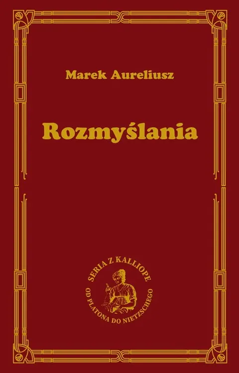 ROZMYŚLANIA Marek Aureliusz
