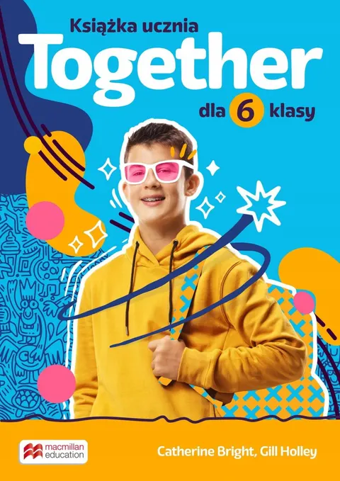 TOGETHER 6 Język angielski Książka ucznia