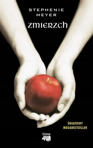 ZMIERZCH Saga Zmierzch Tom 1 Stephenie Meyer