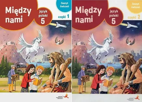MIĘDZY NAMI 5 Język polski Zeszyt ćwiczeń Cz.1+2 Wersja A
