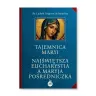 TAJEMNICA MARYI Najświętsza Eucharystia a Maryja Pośredniczka