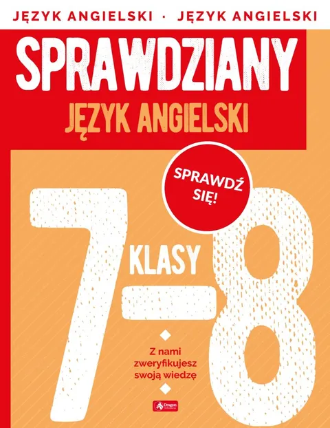Sprawdziany dla klasy 7-8 Język angielski