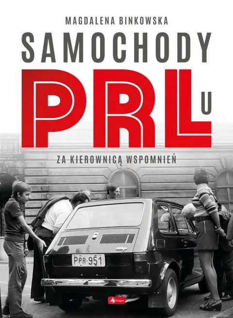 SAMOCHODY PRL-u Magdalena Binkowska Album