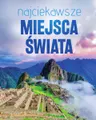 NAJCIEKAWSZE MIEJSCA ŚWIATA Album