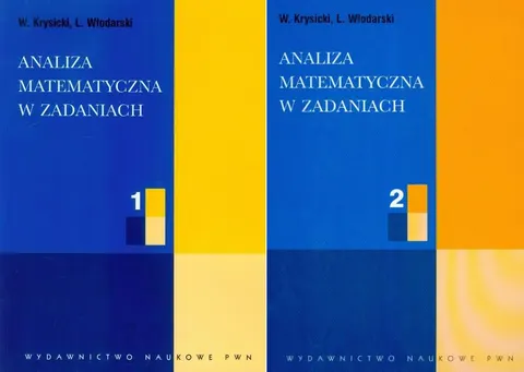 ANALIZA MATEMATYCZNA w zadaniach Część 1 + 2 Zestaw