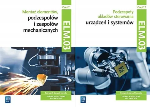 KWALIFIKACJA ELM.03 Technik Mechatronik Podręcznik Cz.1+2 Zestaw