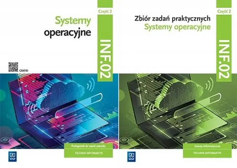 Systemy operacyjne Cz.2 Podręcznik + Zbiór zadań INF.02