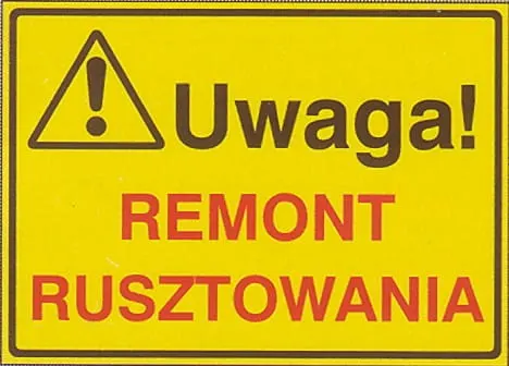[319-05] UWAGA! Remont rusztowania