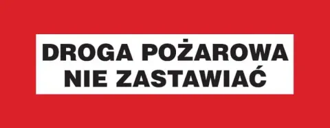 Droga pożarowa, nie zastawiać