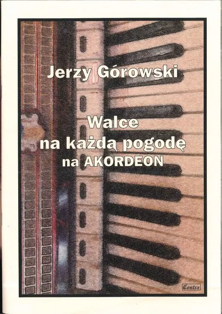 Górowski J. - Walce na każdą pogodę na akordeon