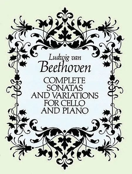 Beethoven Ludwig van - Complete Sonatas and Variations for Cello and Piano