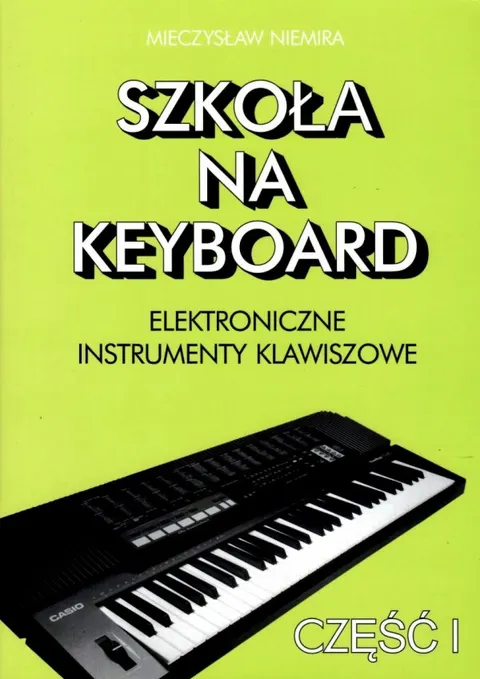 Niemira Mieczysław: Szkoła na keyboard cz. 1