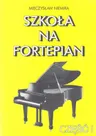 Niemira Mieczysław: Szkoła na fortepian z. 1