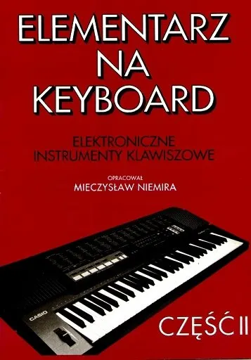 Niemira Mieczysław: Elementarz na keyboard cz. 2