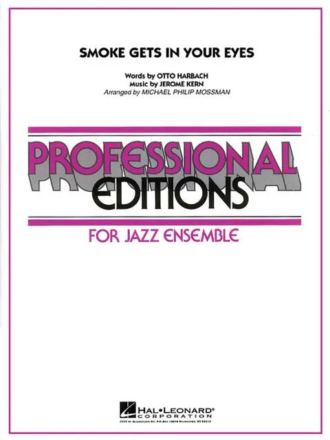 Smoke Gets in Your Eyes by Jerome Kern / Otto Harbach / arr. Michael Philip Mossman - Jazz Ensemble