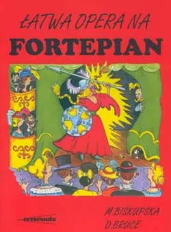 Biskupska Małgorzata, Bruce David: Łatwa opera na fortepian