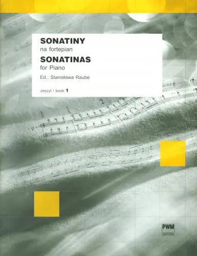 Stanisława Raube: Sonatiny na fortepian, z. 1