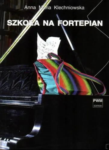 Anna Maria Klechniowska: Szkoła na fortepian