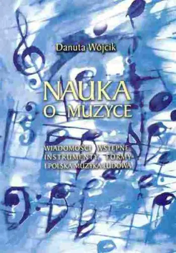 Danuta Wójcik: Nauka o muzyce