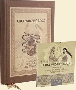 Chcę widzieć Boga: Śpiewnik liturgiczny + płyta CD