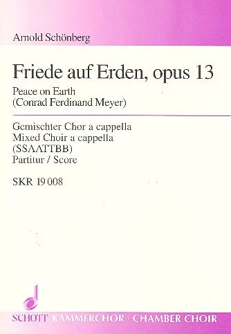 Arnold Schoenberg: Friede auf Erden op. 13 na chór mieszany a cappella