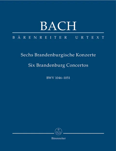 Johann Sebastian Bach: Sześć Koncertów Brandenburskich BWV 1046–1051