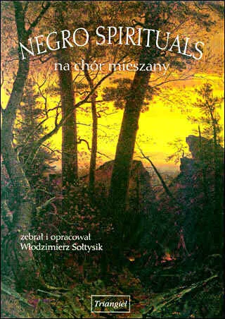Włodzimierz Sołtysik: Negro Spirituals na chór mieszany