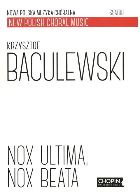 Krzysztof Baculewski: Nox ultima, nox beata
